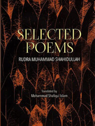Selected Poems: Rudra Muhammad Shahidullah