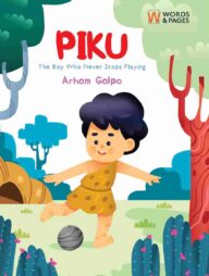 Piku: The Boy Who Never Stops Playing