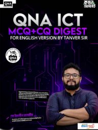 QNA ICT MCQ+CQ Digest by Tanver sir