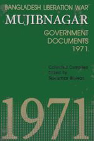 Bangladesh Liberation War Mujibnagar Government Documents 1971