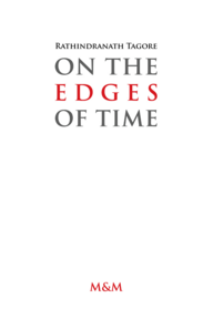 On The Edges of Time