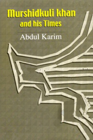 Murshidkuli Khan and His Times