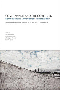 Governance and The Governed: Democracy and Development in Bangladesh