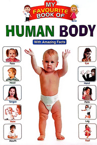 My Favourite Book Of : Human Body