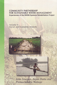 Community Partnership For Sustainable Water Management: Experience of the BWDB Systems Rehabitation Project( volume 1-6)