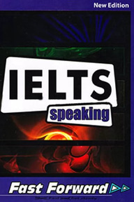 IELTS Speaking Fast Forward